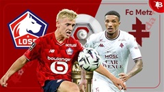 Nhận định bóng đá Lille vs Metz, 21h00 ngày 26/10: Trút giận
